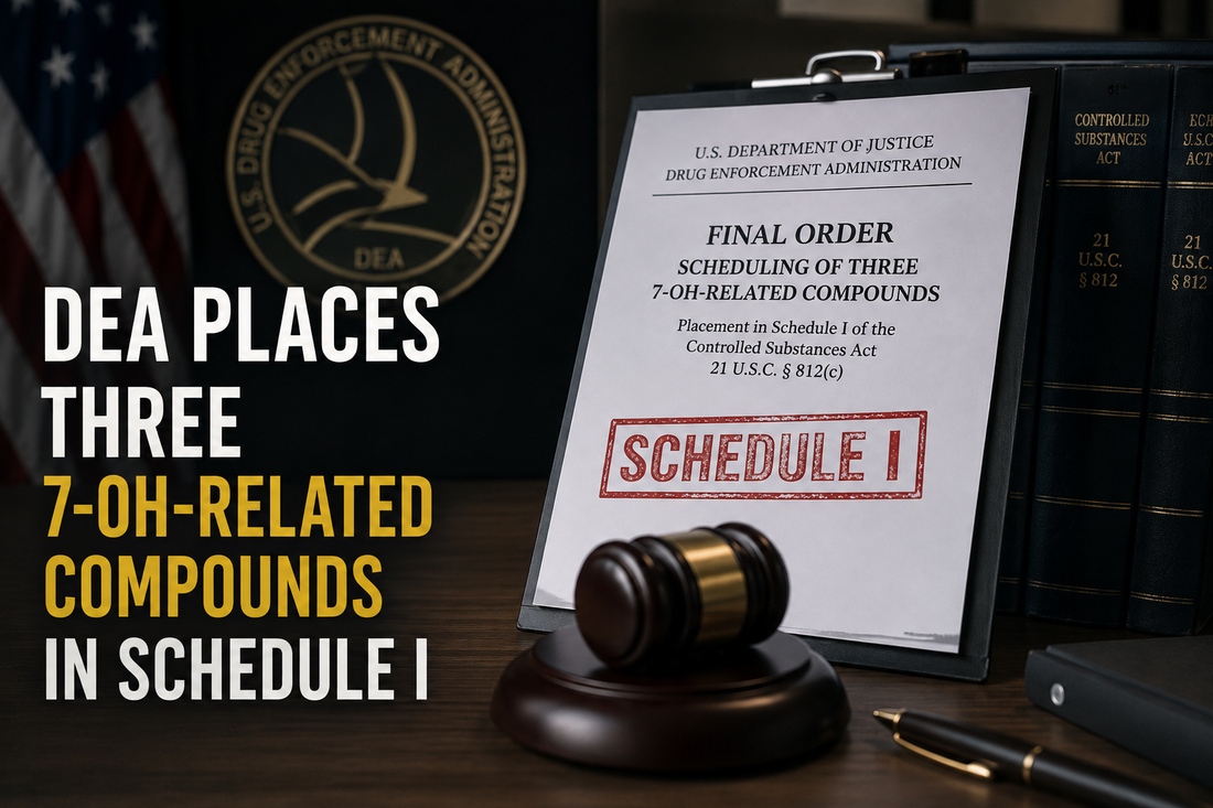 DEA three 7-oh related compounds now schedule I