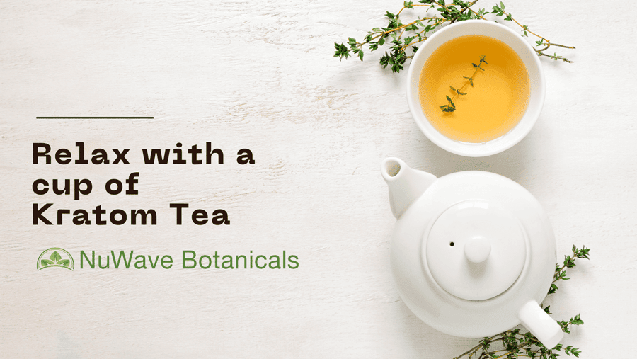 What is Kratom Tea Good For
