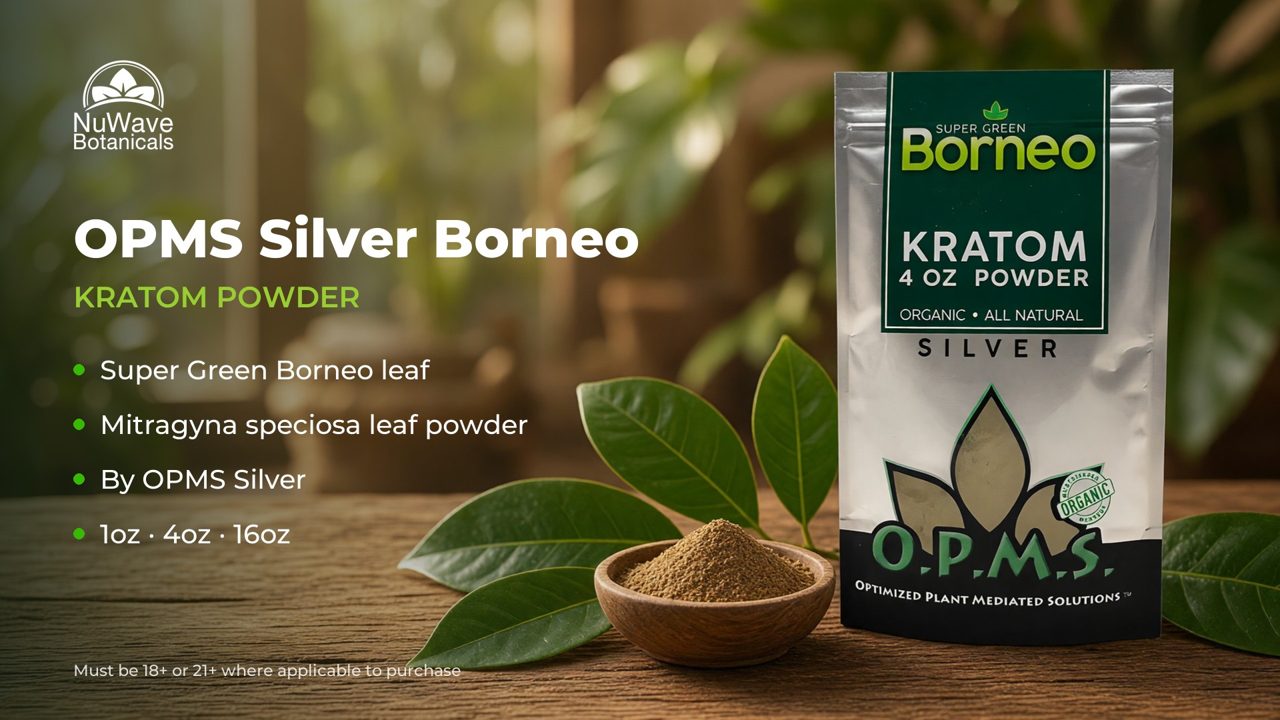 OPMS Silver Super Green Borneo Kratom Powder product video, NuWave Botanicals
